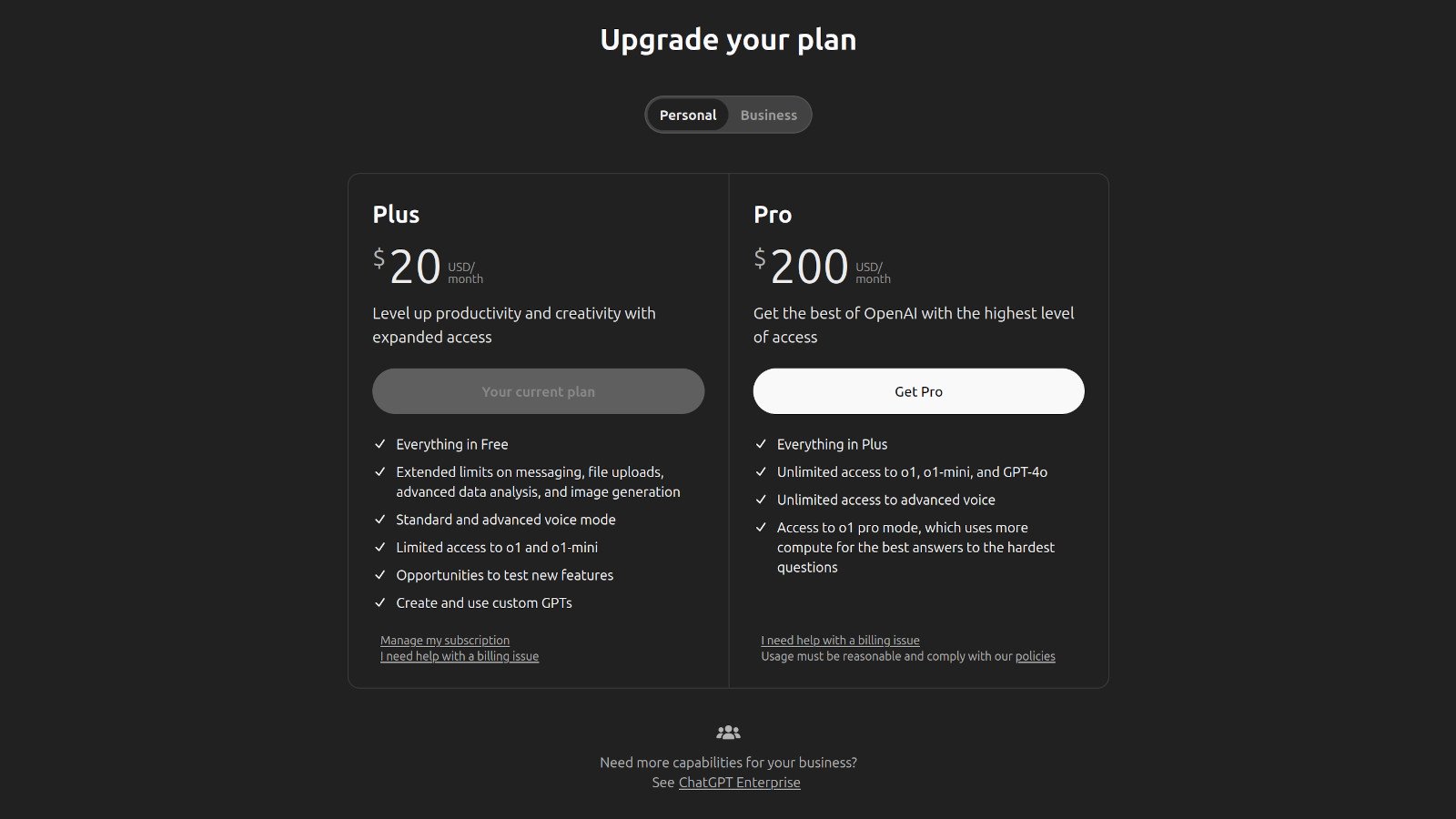 A dark-themed webpage titled "Upgrade your plan" showing two plan options side-by-side. On the left is the "Plus" plan for $20 USD/month with a gray button labeled "Your current plan" and a list of included features, such as extended message limits, file uploads, image generation, and advanced voice modes. On the right is the "Pro" plan for $200 USD/month with a white "Get Pro" button and a list of expanded features, including unlimited access to certain models and advanced voice capabilities. At the bottom of the page are links for managing subscriptions, billing help, and ChatGPT Enterprise.