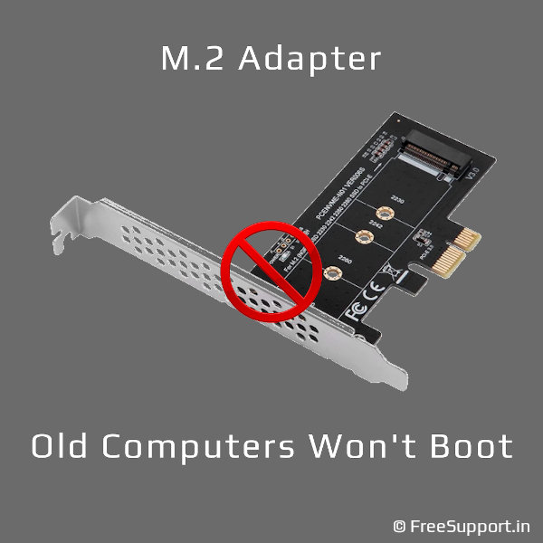 m.2 PCIe adapter compatibility with old computers