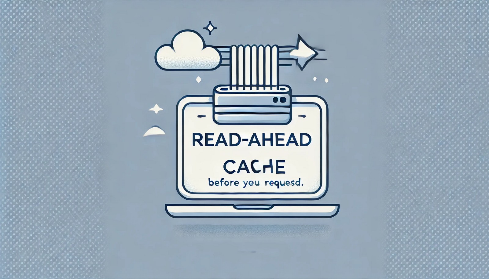  A minimalistic digital illustration representing Read-Ahead Cache, featuring a computer system preloading data ahead of a processing request. The data stream flows smoothly, symbolizing predictive caching for faster access.