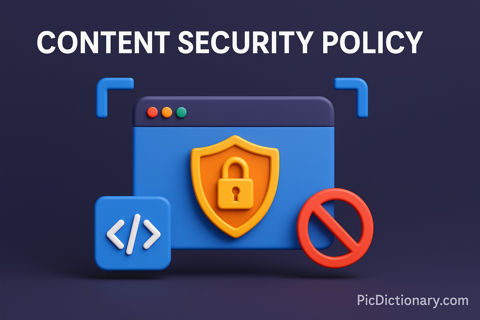 A 3D-rendered digital illustration showing a blue web browser window with an orange shield and padlock symbol at its center, a blue code icon, and a red prohibition sign. The background is a dark purple-blue shade. At the top, bold white text reads 'CONTENT SECURITY POLICY.
