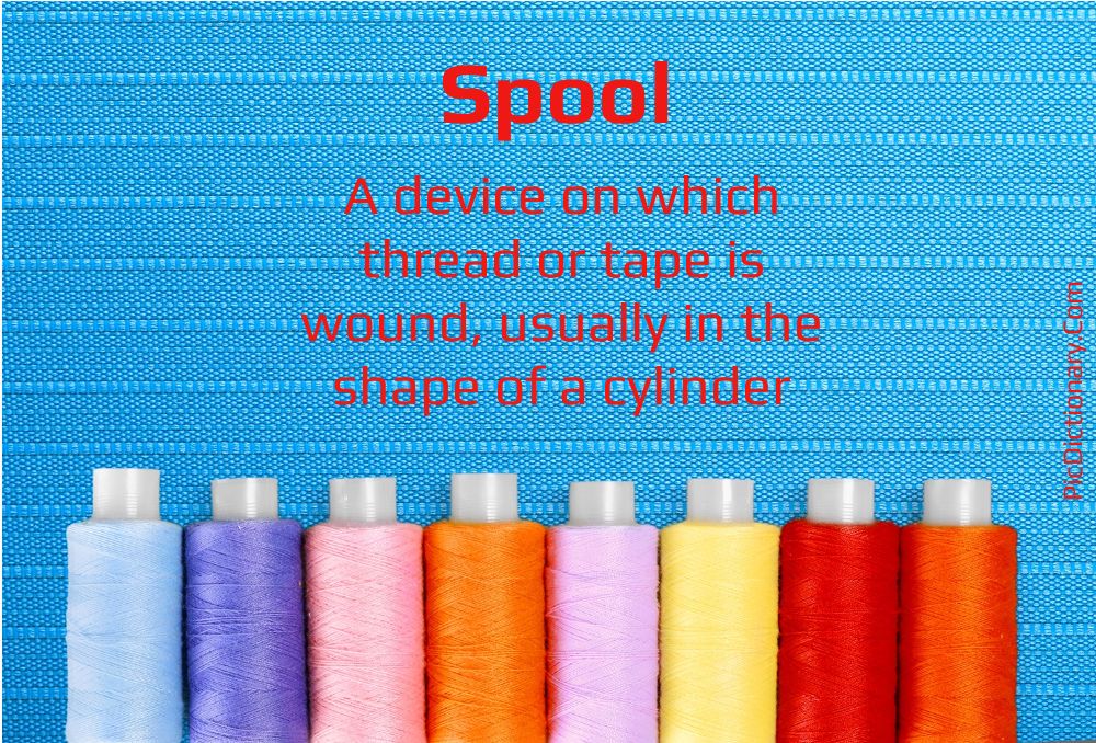 Dictionary meaning of Spool